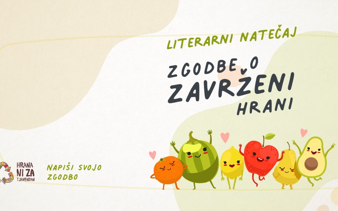 Literarni natečaj “Zgodbe o zavrženi hrani”